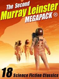 Icon image The Second Murray Leinster MEGAPACK®: 18 Classic Stories