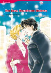 Icon image Hot Boss, Boardroom Mistress: Mills & Boon Comics