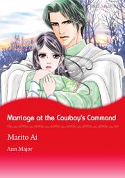 Icon image Marriage at the Cowboy's Command: Mills & Boon Comics