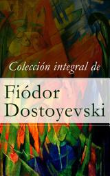 Icon image Colección integral de Fiódor Dostoyevski