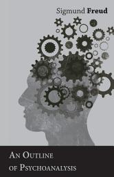 Icon image An Outline of Psychoanalysis