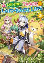 Icon image A Late-Start Tamer’s Laid-Back Life