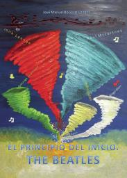 Icon image El principio del inicio. The Beatles