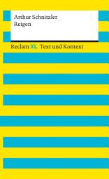 Icon image Reigen. Textausgabe mit Kommentar und Materialien: [Reclam XL – Text und Kontext] – Schnitzler, Arthur – 16147, Ausgabe 2