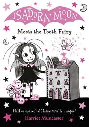 Icon image Isadora Moon Meets the Tooth Fairy eBook