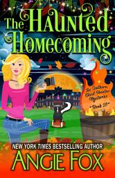 Icon image The Haunted Homecoming: A Paranormal Cozy Mystery Novel with Humor (Amateur Sleuth Southern Small Town Series Psychic with Animals Funny Witch Romance Story)