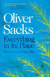 Icon image Everything in Its Place: First Loves and Last Tales