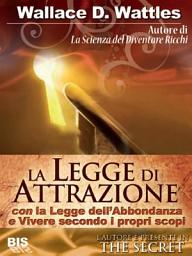 Icon image La legge di attrazione (tradotto): Con "La Legge dell'Abbondanza" e "Vivere secondo i propri Scopi"