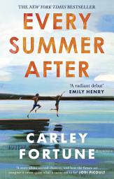 Icon image Every Summer After: A heartbreakingly gripping story of love and loss