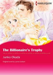Icon image THE BILLIONAIRE'S TROPHY: Harlequin Comics