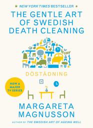 Icon image Dostadning: The Gentle Art of Swedish Death Cleaning