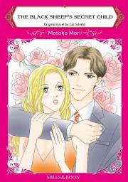 Icon image THE BLACK SHEEP'S SECRET CHILD: Mills & Boon Comics