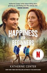Icon image Happiness For Beginners: Now a Netflix romantic comedy!