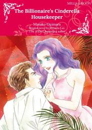Icon image THE BILLIONAIRE'S CINDERELLA HOUSEKEEPER: Mills & Boon Comics