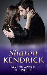 Icon image All The Care In The World (Mills & Boon Medical)