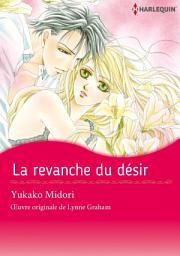 Icon image La revanche du désir: Harlequin Comics