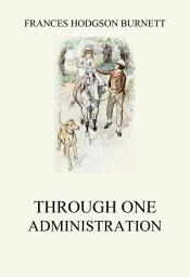 Icon image Through one administration: eBook Edition