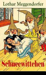 Icon image Schneewittchen: Illustrierte Ausgabe (Kinderklassiker)