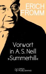 Icon image Vorwort in A. S. Neill „Summerhill“: Foreword