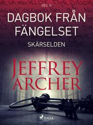 Icon image Dagbok från fängelset - Skärselden: Volym 2