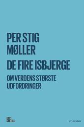 Icon image De fire isbjerge: Om verdens største udfordringer