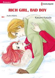 Icon image RICH GIRL, BAD BOY: Harlequin Comics