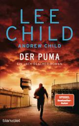 Icon image Der Puma: Ein Jack-Reacher-Roman