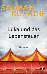 Icon image Luka und das Lebensfeuer: Roman