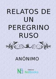 Icon image Relatos de un peregrino ruso