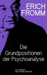 Icon image Die Grundpositionen der Psychoanalyse
