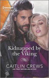 Icon image Kidnapped by the Viking: A Sexy Enemies-to-Lovers Romance