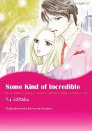 Icon image SOME KIND OF INCREDIBLE: Mills & Boon Comics