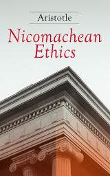 Icon image Nicomachean Ethics: Complete Edition