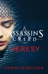 Icon image Heresy: Assassin's Creed Book 9