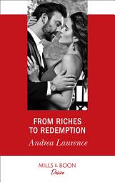 Icon image From Riches To Redemption (Mills & Boon Desire) (Switched!, Book 2)