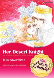 Icon image [With Bonus Episode !]HER DESERT KNIGHT: Harlequin Comics