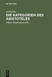 Icon image Die Kategorien des Aristoteles