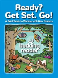 Icon image Ready? Get Set. Go!: A Brief Guide to Working with New Readers