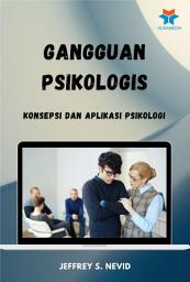 Icon image Gangguan Psikologis: Konsepsi dan Aplikasi Psikologi