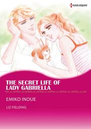 Icon image THE SECRET LIFE OF LADY GABRIELLA: Harlequin Comics