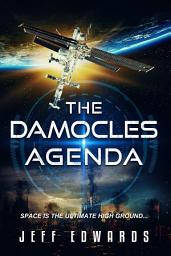 Icon image The Damocles Agenda