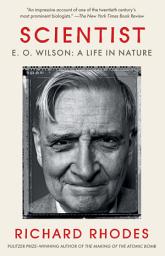 Icon image Scientist: E. O. Wilson: A Life in Nature