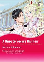 Icon image A RING TO SECURE HIS HEIR: Harlequin Comics