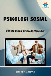 Icon image Psikologi Sosial: Konsepsi dan Aplikasi Psikologi
