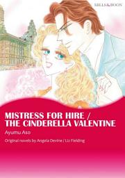 Icon image MISTRESS FOR HIRE / THE CINDERELLA VALENTINE: Mills & Boon Comics