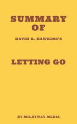 Icon image Summary of David R. Hawkins's Letting Go