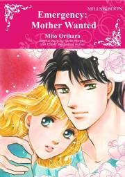 Icon image EMERGENCY: MOTHER WANTED: Mills & Boon Comics