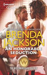 Icon image An Honorable Seduction: A Military Hero Interracial Romance