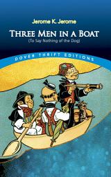 Icon image Three Men in a Boat: (To Say Nothing of the Dog)