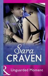 Icon image Unguarded Moment (Mills & Boon Modern)